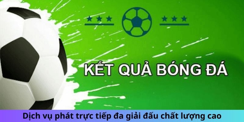 Cung cấp dịch vụ thể thao hàng đầu tại CakhiaTV