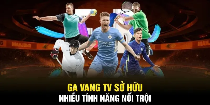 Những tính năng nổi bật của trang gà vàng